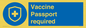 MP7262: Vaccine Passport required
