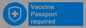 MP7262: Vaccine Passport required