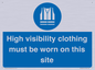 MP7269: High visibility clothing must be worn on this site