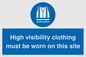 MP7269: High visibility clothing must be worn on this site