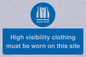 MP7269: High visibility clothing must be worn on this site
