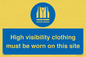 MP7269: High visibility clothing must be worn on this site