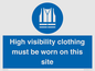 MP7269: High visibility clothing must be worn on this site