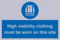 MP7269: High visibility clothing must be worn on this site