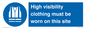 MP7269: High visibility clothing must be worn on this site