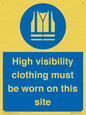MP7269: High visibility clothing must be worn on this site