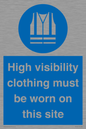 MP7269: High visibility clothing must be worn on this site