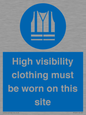 MP7269: High visibility clothing must be worn on this site