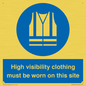 MP7269: High visibility clothing must be worn on this site