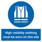 MP7269: High visibility clothing must be worn on this site