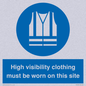 MP7269: High visibility clothing must be worn on this site