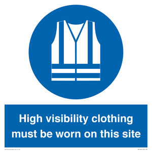 MP7269: High visibility clothing must be worn on this site