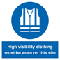 MP7269: High visibility clothing must be worn on this site