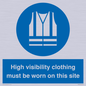 MP7269: High visibility clothing must be worn on this site
