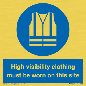 MP7269: High visibility clothing must be worn on this site