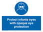 MP7516: Protect infants eyes with opaque eye protection