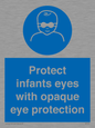 MP7516: Protect infants eyes with opaque eye protection