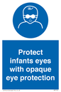 MP7516: Protect infants eyes with opaque eye protection