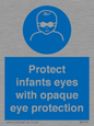 MP7516: Protect infants eyes with opaque eye protection
