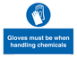 MP7544: Gloves must be when handling chemicals