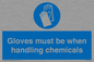 MP7544: Gloves must be when handling chemicals