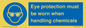 MP7545: Eye protection must be worn when handling chemicals