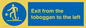 MP7546: Exit from the toboggan to the left