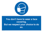 MP7558: You don't have to wear a face covering  But we respect your choice to do so