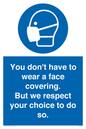 MP7558: You don't have to wear a face covering  But we respect your choice to do so