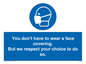 MP7558: You don't have to wear a face covering  But we respect your choice to do so