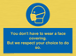 MP7558: You don't have to wear a face covering  But we respect your choice to do so