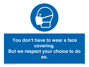 MP7558: You don't have to wear a face covering  But we respect your choice to do so