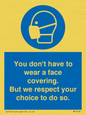 MP7558: You don't have to wear a face covering  But we respect your choice to do so