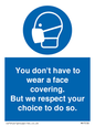 MP7558: You don't have to wear a face covering  But we respect your choice to do so