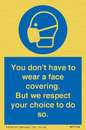 MP7558: You don't have to wear a face covering  But we respect your choice to do so