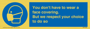 MP7558: You don't have to wear a face covering  But we respect your choice to do so