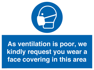 MP7559: As ventilation is poor, we kindly request you wear a face covering in this area