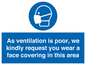 MP7559: As ventilation is poor, we kindly request you wear a face covering in this area