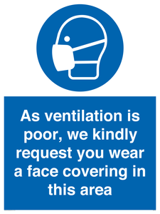 MP7559: As ventilation is poor, we kindly request you wear a face covering in this area