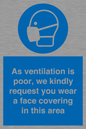 MP7559: As ventilation is poor, we kindly request you wear a face covering in this area
