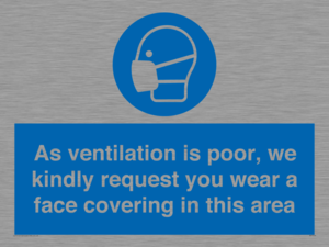 MP7559: As ventilation is poor, we kindly request you wear a face covering in this area