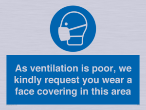 MP7559: As ventilation is poor, we kindly request you wear a face covering in this area