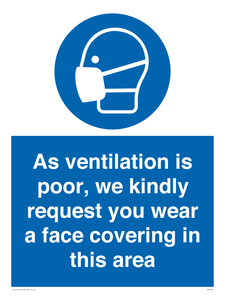 MP7559: As ventilation is poor, we kindly request you wear a face covering in this area