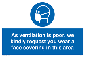 MP7559: As ventilation is poor, we kindly request you wear a face covering in this area