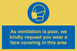 MP7559: As ventilation is poor, we kindly request you wear a face covering in this area