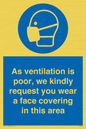 MP7559: As ventilation is poor, we kindly request you wear a face covering in this area