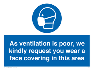 MP7559: As ventilation is poor, we kindly request you wear a face covering in this area