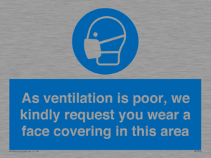 MP7559: As ventilation is poor, we kindly request you wear a face covering in this area