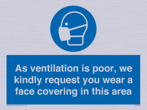 MP7559: As ventilation is poor, we kindly request you wear a face covering in this area