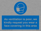 MP7559: As ventilation is poor, we kindly request you wear a face covering in this area